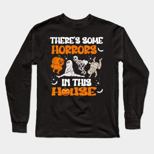 there's some horror is this house Long Sleeve T-Shirt